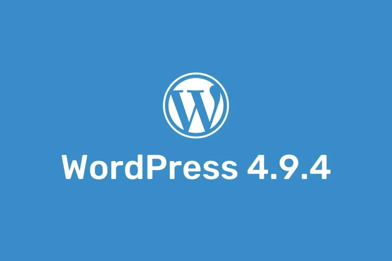 WordPress publie la version 4.9.4
